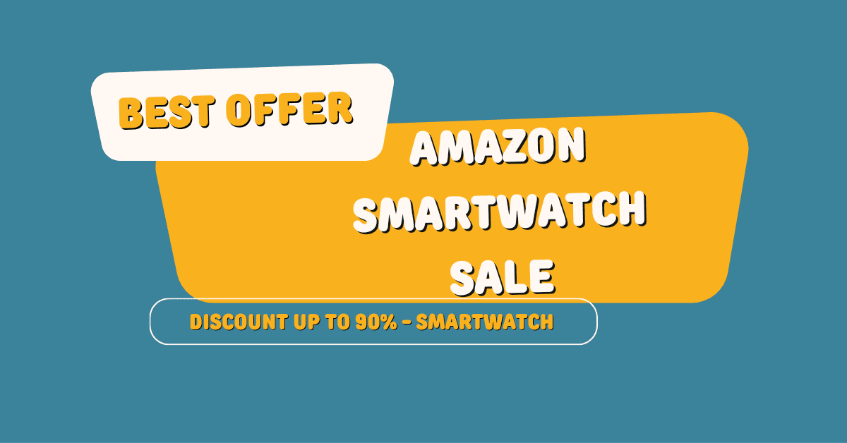Amazon Smartwatch Sale: 90% Off for a Limited Time Only